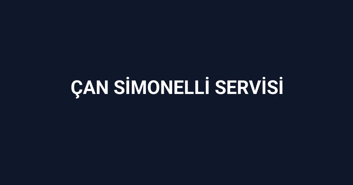 Çan Simonelli Servisi